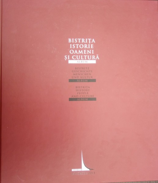 BISTRITA-ISTORIE OAMENI SI CULTURA