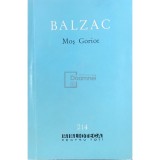 Honore de Balzac - Mos Goriot (Editia: 1964)