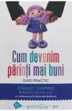 Cum devenim parinti mai buni - Stanley Shapiro, Karen Skinulis, Richard Skinulis