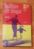 Invatam tot timpul de John Holt. Psihologie Practica
