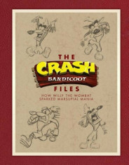 The Crash Bandicoot Files: How Willy the Wombat Sparked Marsupial Mania, Hardcover/Jason Rubin foto