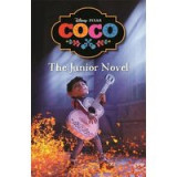 Disney Pixar Coco: The Junior Novel