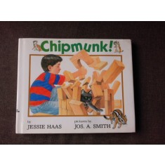 CHIPMUNK! - JESSIE HAAS (CARTE PENTRU COPII, TEXT IN LIMBA ENGLEZA)