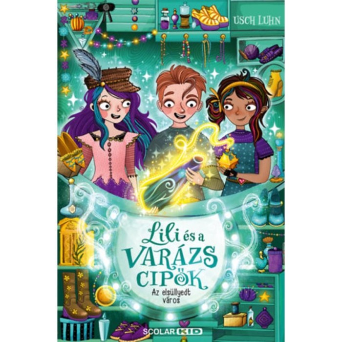 Az els&uuml;llyedt v&aacute;ros - Lili &eacute;s a var&aacute;zscipők 8. - Usch Luhn