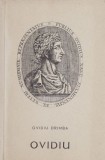 Ovidiu. Poetul Romei si al Tomisului - Ovidiu Drimba - Carte Beletristica