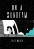 On a Sunbeam, 2018