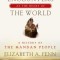 Encounters at the Heart of the World: A History of the Mandan People