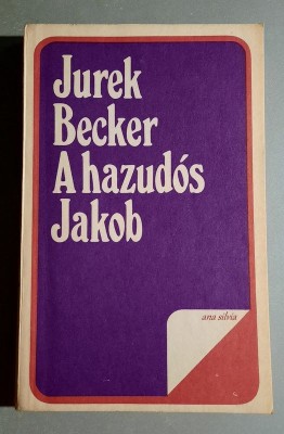 A hazudos Jakob - Jurek Becker - Jakob mincinosul (l. maghiara) foto