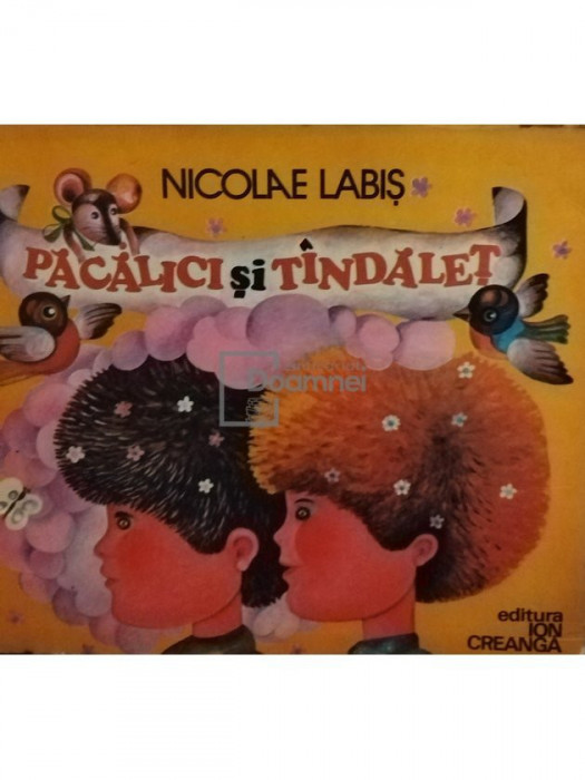Nicolae Labis - Pacalici si Tindalet (editia 1977)