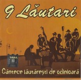 9 Lăutari - C&acirc;ntece Lăutărești De Odinioara, CD