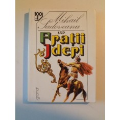 FRATII JDERI de MIHAIL SADOVEANU, 1998