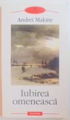 IUBIREA OMENEASCA de ANDREI MAKINE , 2007