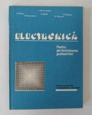 Electronica pentru perfectionarea profesorilor, I. Spanulescu &amp;amp; colectiv, 1983 foto
