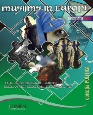 Muslims in Europe. The European Union Solving Social Conflicts - Alexandru BALAS foto