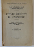 L &#039;ETUDE OBJECTIVE DU CARACTERE , 15 -19 , JUILLET 1947
