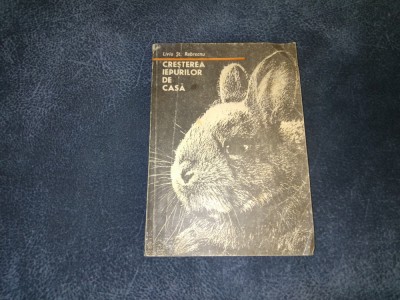 LIVIU ST REBREANU - CRESTEREA IEPURILOR DE CASA foto