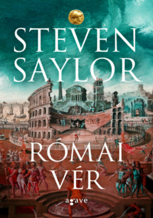 R&oacute;mai v&eacute;r - Steven Saylor