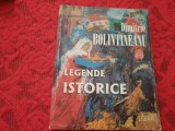 Legende istorice de Dimitrie Bolintineanu RF21/1