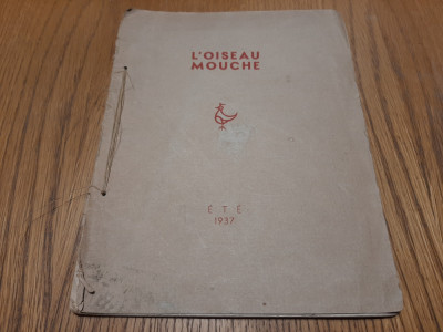 L`OISEAU MOUCHE - Ete 1937 - 68 p.; ex.163/ 200 exemplaires numerotes a la main foto