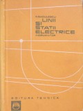 LINII SI STATII ELECTRICE INDRUMAR-N. BADULESCU-279973