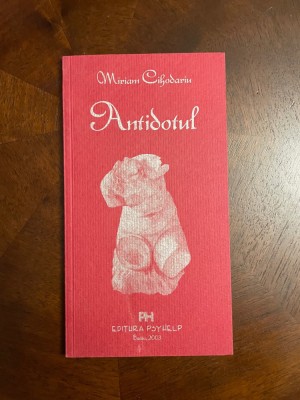 Miriam Cihodariu Antidotul. Poeme (cu autograf, Ca noua!) foto