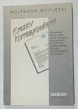 KREATIV KORRESPONDIEREN von WOLFGANG WYPIJESKI , 1989 , TEXT IN LIMBA GERMANA
