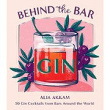 Behind the Bar : Gin