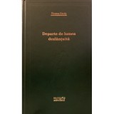 Departe de lumea dezlantuita &ndash; Thomas Hardy (Colectia Adevarul verde, Nr. 62)