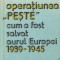 Alfred Draper, &quot;Operatiunea PESTE cum a fost salvat aurul Europei 1939 - 1945&quot;, 1983