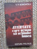 V. P. Borovicka - Atentate care urmau sa schimbe lumea