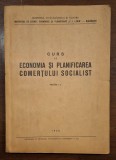 &bdquo;Curs de Economia şi Planificarea Comerţului Socialist 1958 &ndash; manual universitar&rdquo;