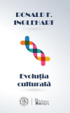 Evoluția culturală - Paperback brosat - Ronald F. Inglehart - Școala Ardeleană