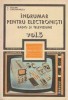 &Icirc;ndrumar Electroniști: Radio și Televiziune, vol. 3 - C. Gazdaru, Editura Tehnica 1987, 240 pagini