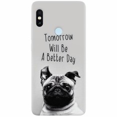 Husa silicon pentru Xiaomi Redmi S2, Tomorrow Will Be A Better Day Pug foto