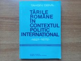 TARILE ROMANE IN CONTEXTUL POLITIC INTERNATIONAL, 1621 - 1672 - TAHSIN GEMIL