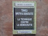 Tehnica impotriva democratiei (La Technique contre La Democratie) 1999