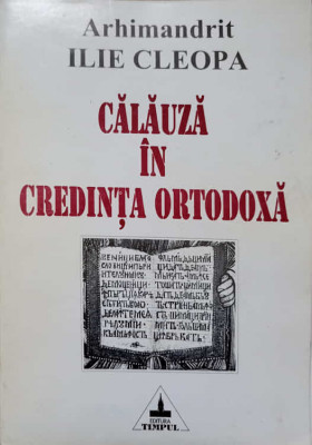 CALAUZA IN CREDINTA ORTODOXA-ARHIMANDRIT CLEOPA ILIE foto