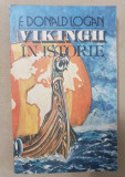 Vikingii &icirc;n istorie - F. Donald Logan