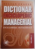 DICTIONAR ENCICLOPEDIC MANAGERIAL de IULIAN CEAUSU , VOL II , 2000 , LIPSA CD
