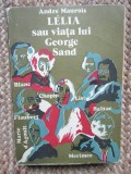 LELIA SAU VIATA LUI GEORGE SAND-ANDRE MAUROIS