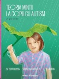 Teoria minții la copiii cu autism - Paperback brosat - Patricia Howlin, Simon Baron-Cohen, Julie Hadwin - Frontiera