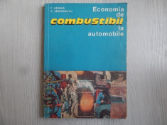 Economia de combustibil la automobile &amp;amp;#8211; C. Arama, A. Serbanescu foto
