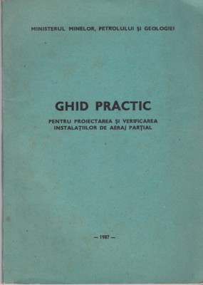 AS - IOAN MATEI - GHID PRACTIC PENTRU PROIECTAREA SI VERIFICAREA INSTALATIILOR DE AERAJ PARTIAL foto