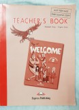 Welcome 2, Teacher&#039;s Book - Elizabeth Gray, Virginia Evans