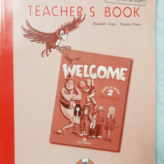 Welcome 2, Teacher's Book - Elizabeth Gray, Virginia Evans