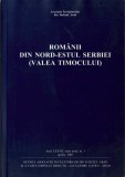 C9805N Rom&acirc;nii din nord-estul Serbiei (Valea Timocului), Asociația &Icirc;nvățătorilor din Județul Arad, 2007, Arad