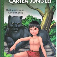 Cartea Junglei - Rudyard Kipling