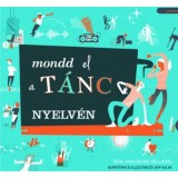 Mondd el a t&aacute;nc nyelv&eacute;n - Ann-Marie Williams
