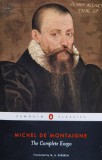 Michel De Montaigne. The complete essays