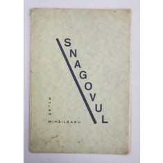 Snagovul de Eufem Mihaileanu - Bucuresti, Editie interbelica